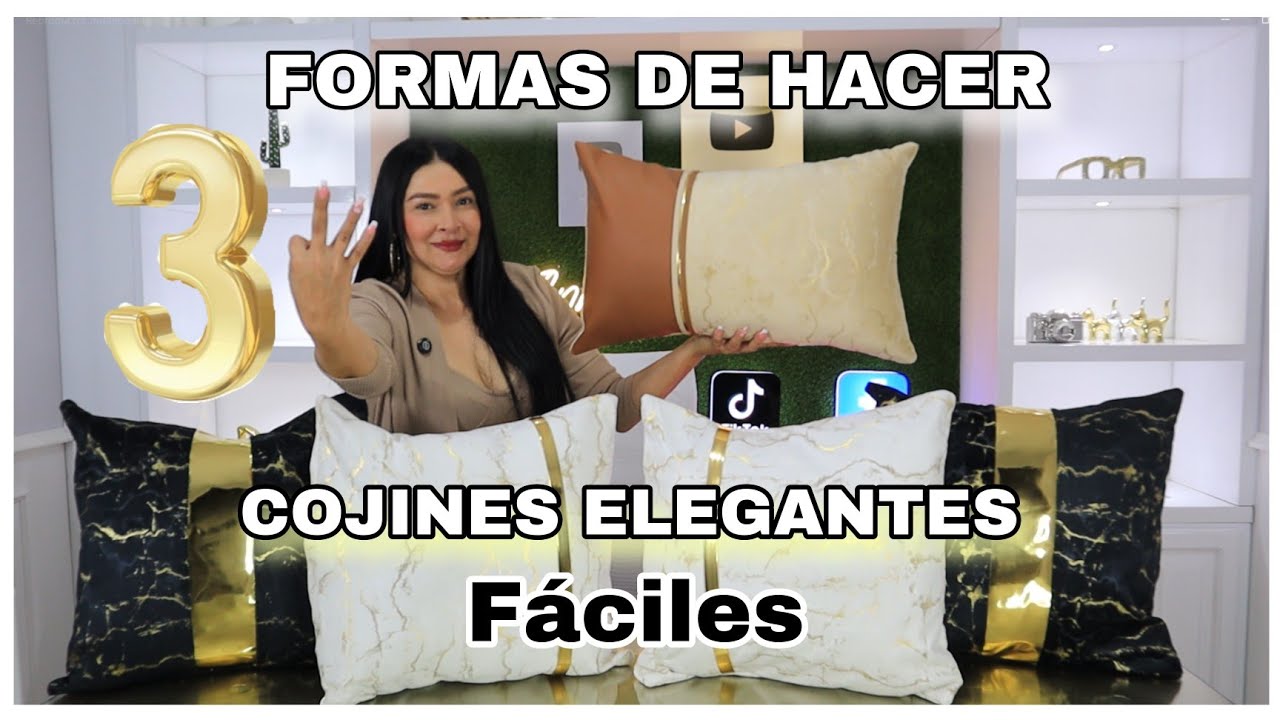COMO HACER COJINES ELEGANTES FÁCILES