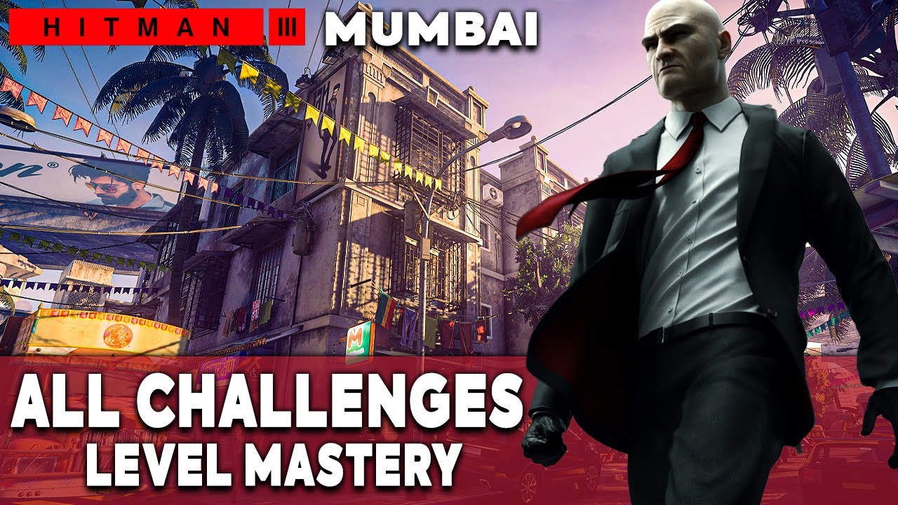 HITMAN 3 Mumbai All Challenges Mastery Level 20 Easy Walkthrough - Chasing A Ghost