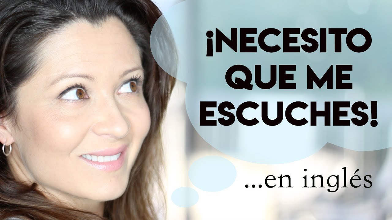 Conversaci&oacute;n en Ingl&eacute;s Americano para Practicar: I need you to listen!