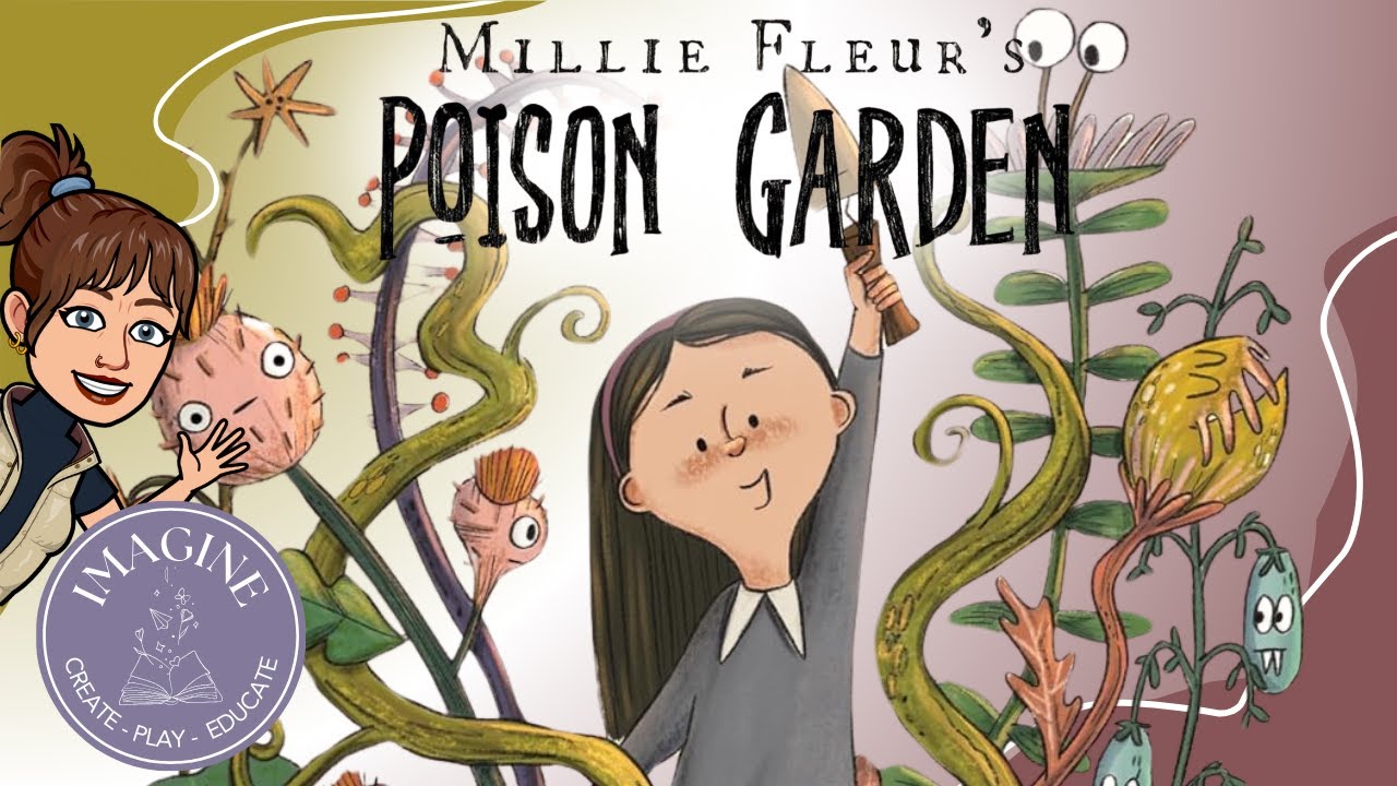 Millie Fleur's Poison Garden 🌿 (read aloud children's book)