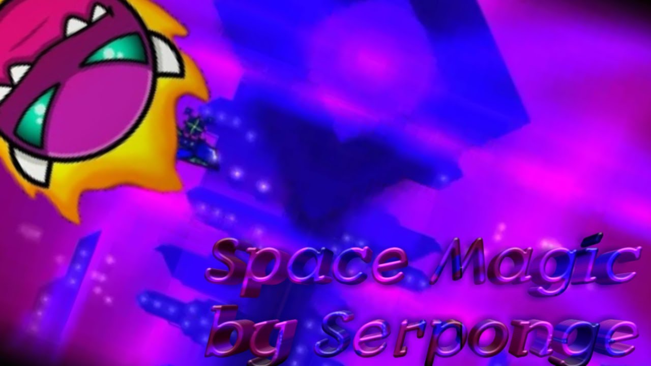 Space Magic by Serponge 100% complete  ( EPIC MEDIUM DEMON ) | Geometry Dash