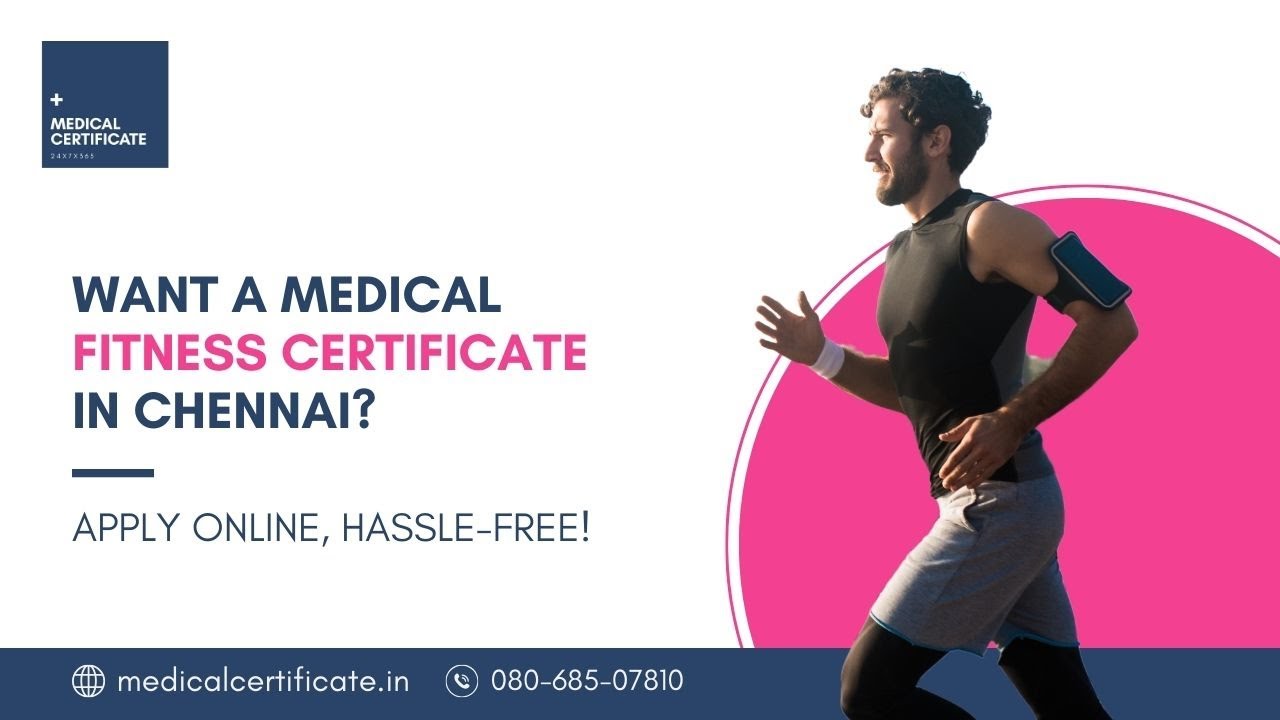 Get Your Medical Fitness Certificate Online in Chennai &ndash; Fast & Easy in 30 Minutes! 🏥✅