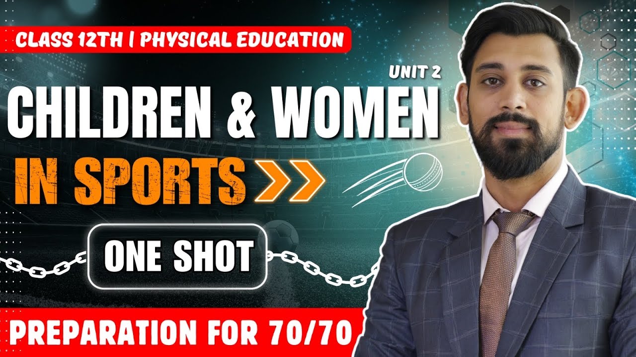 Children and Women in Sports | Chapter 2 | Physical education | One Shot