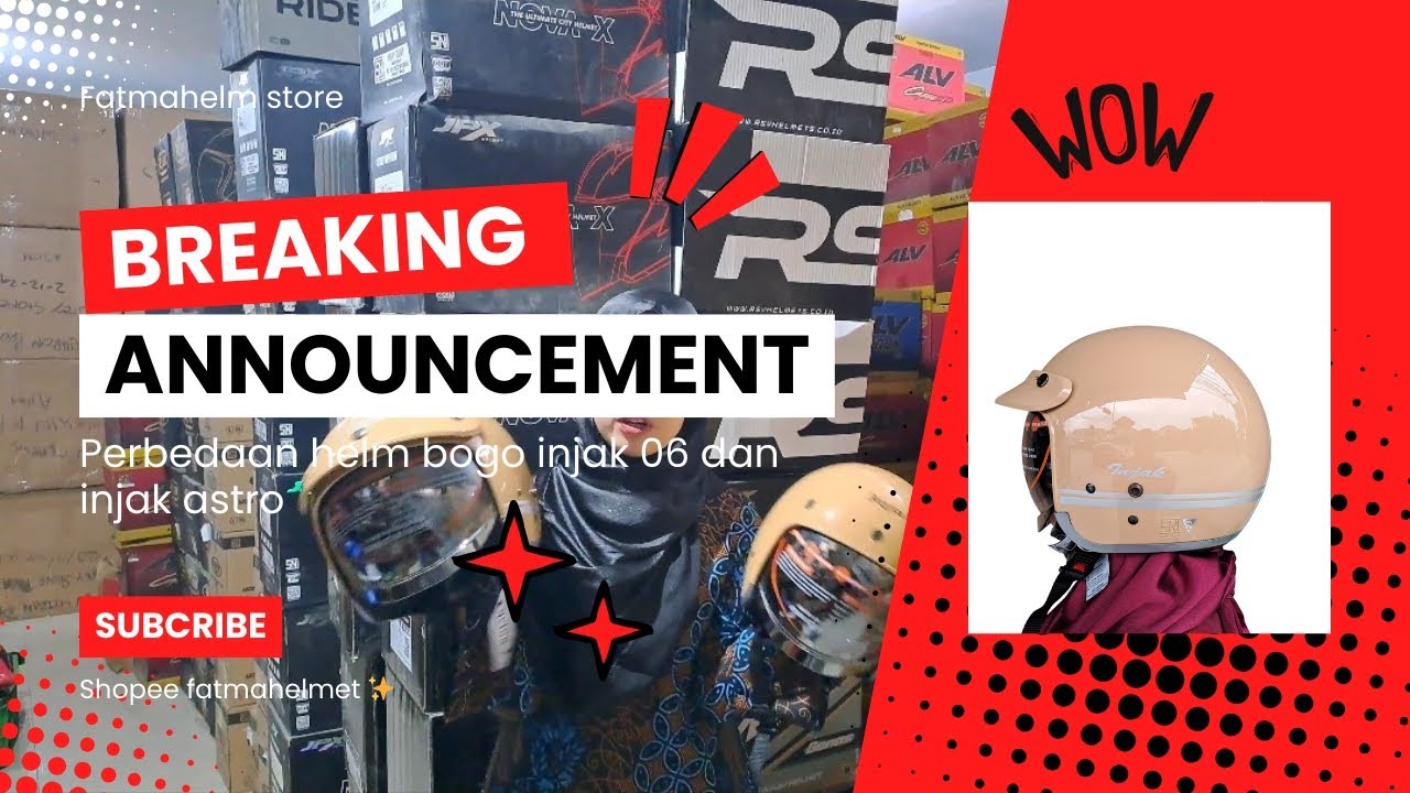 PERBEDAAN HELM  BOGO INJAK 06 DAN INJAK ASTRO