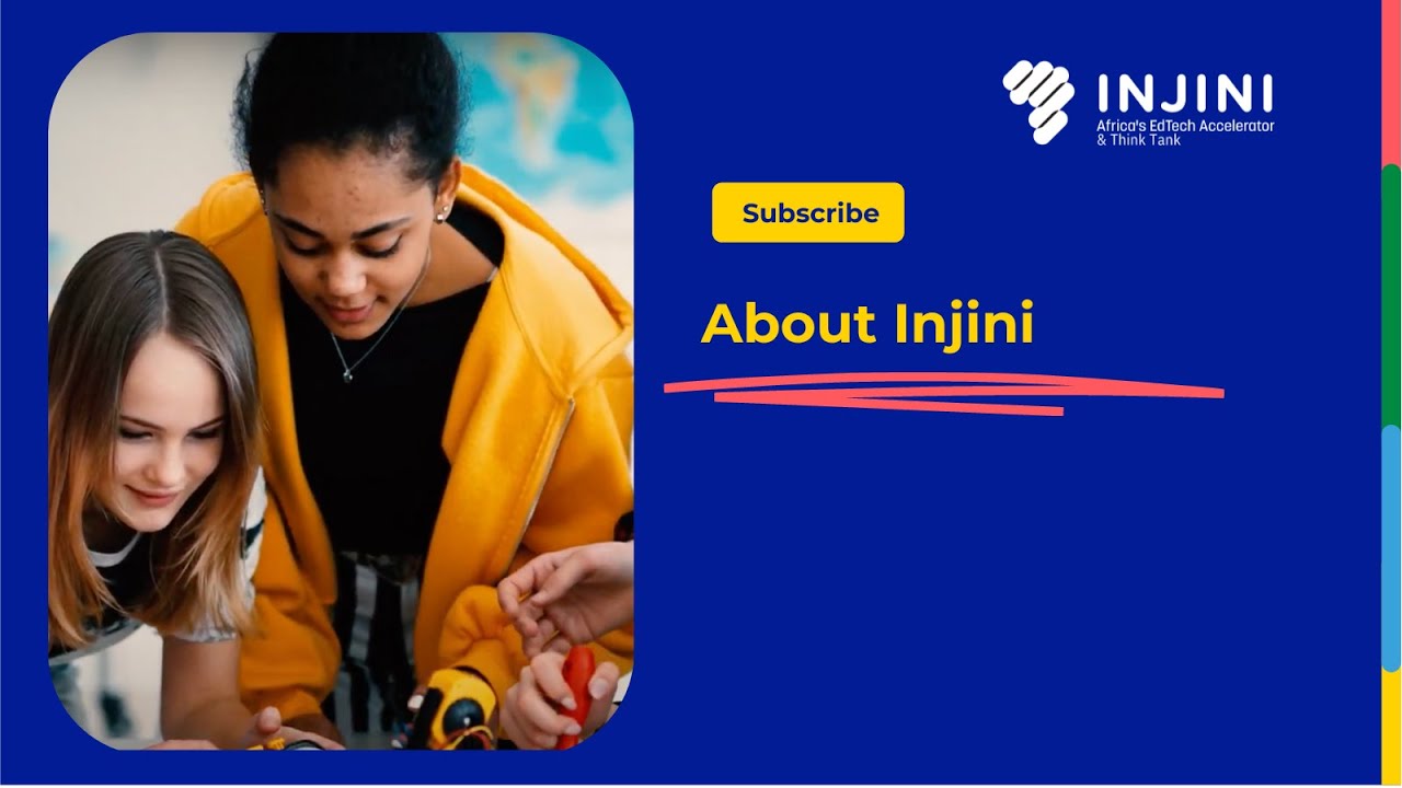 Injini, Africa's only EdTech Accelerator and Think Tank