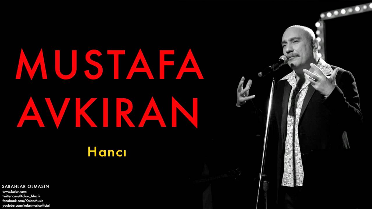 Mustafa Avkıran (feat. Levent Güneş) - Hancı  [ Sabahlar Olmasın © 2014 Kalan Müzik ]