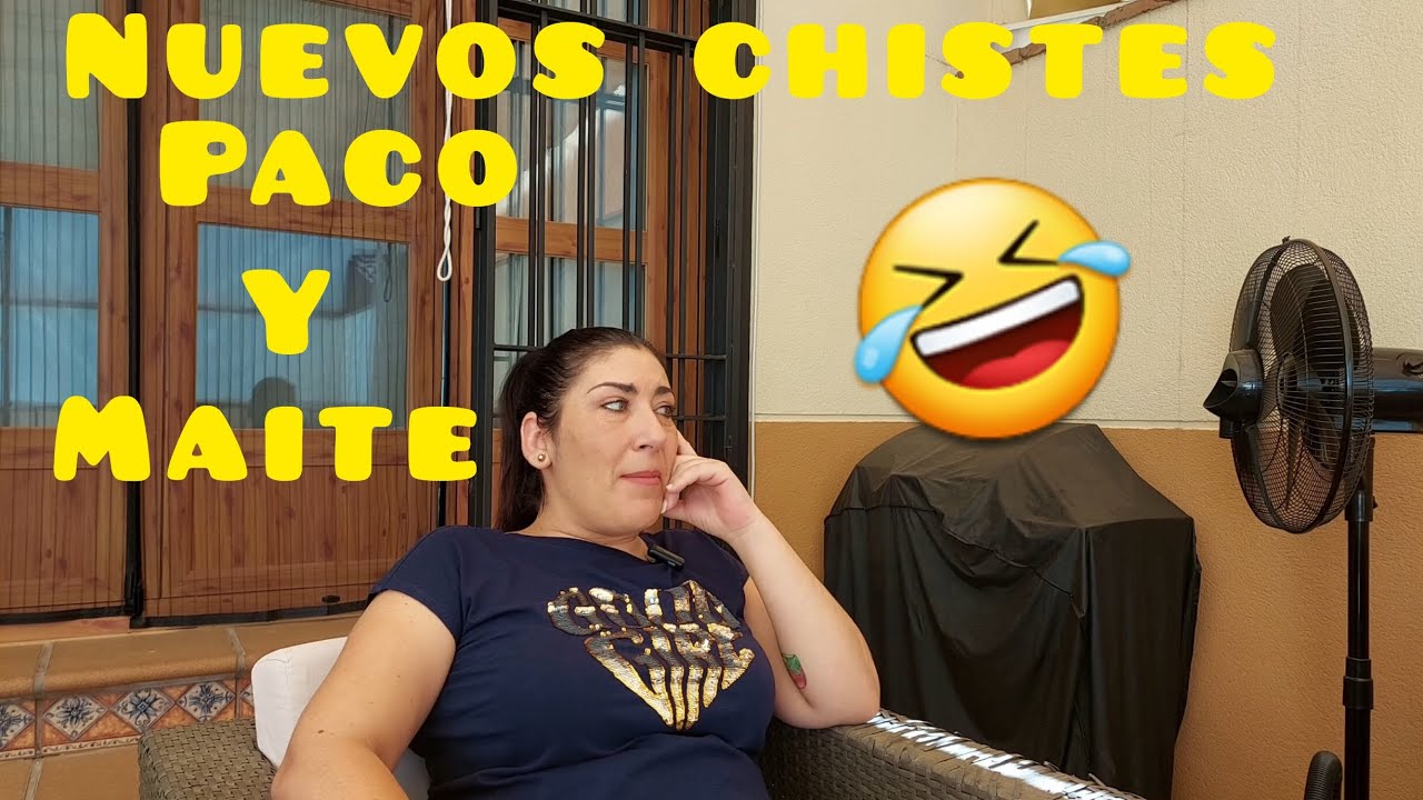 Nuevos chistes de Paco y Maite 🤣🔝