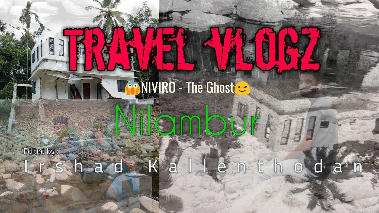 Travel vlogz || Nilambur || Irshad Kallenthodan