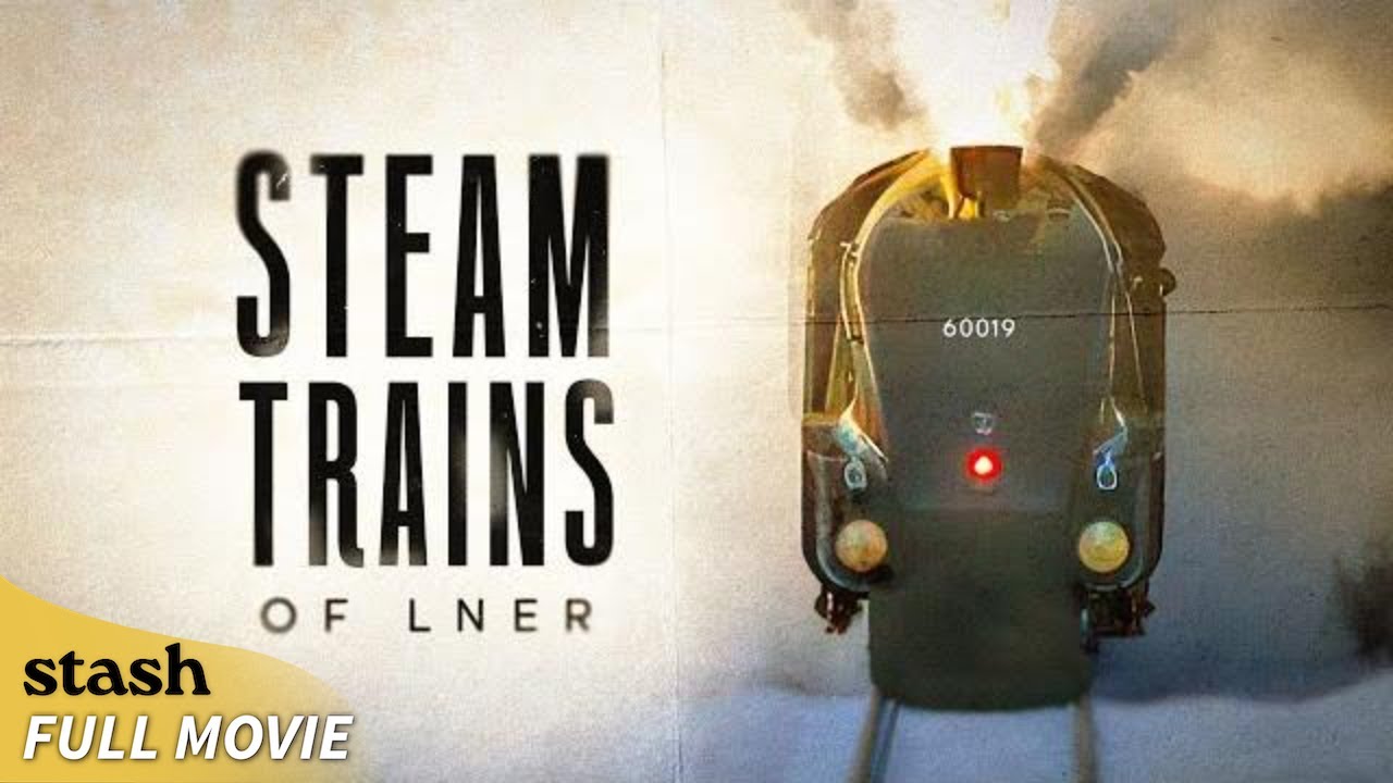 Паровозы LNER | Видео о локомотивах | Полный фильм | Паровозы