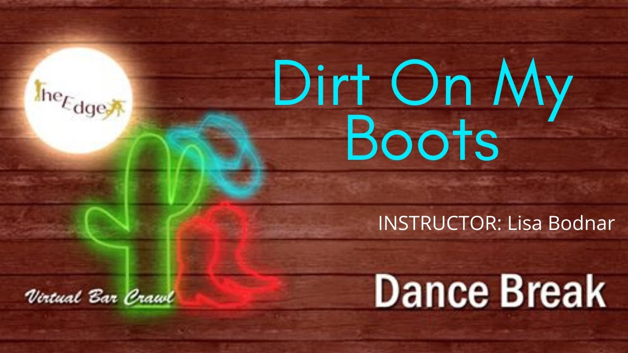Dirt On My Boots--LINE DANCE--Demo
