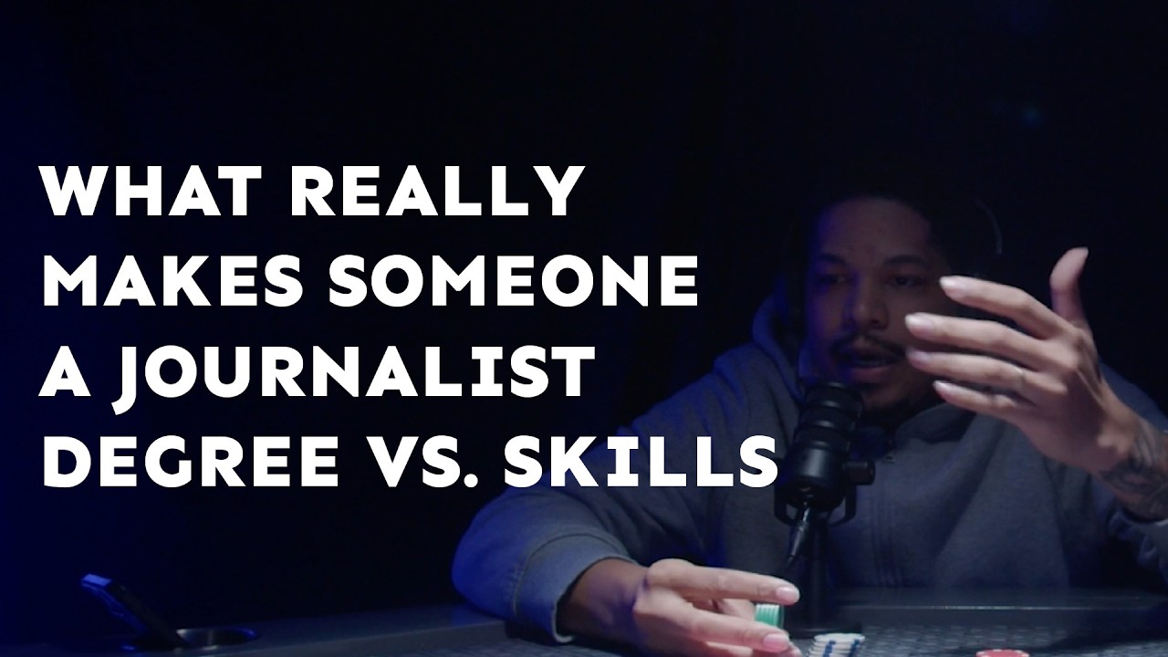 What REALLY Makes Someone a Journalist  Degree vs  Skills