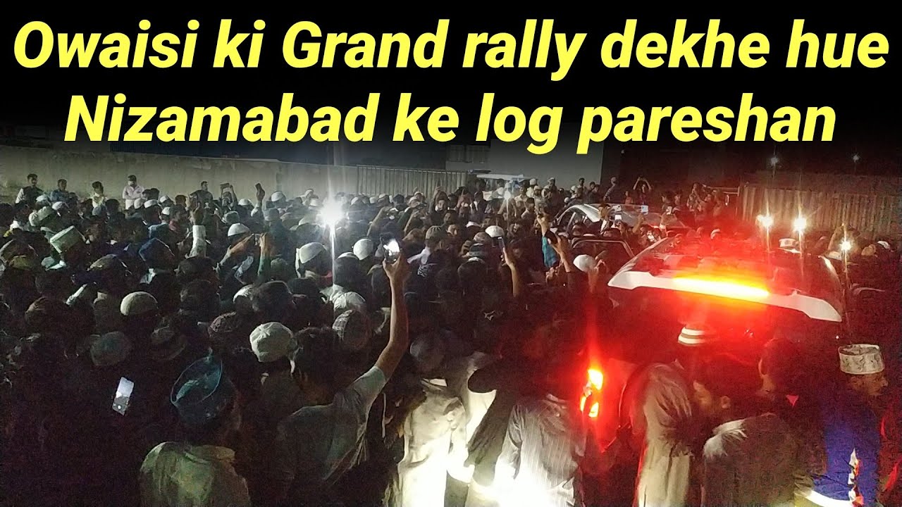 Asaduddin owaisi ki grand rally dekhe Nizamabad ke log hue pareshan | Telanagana