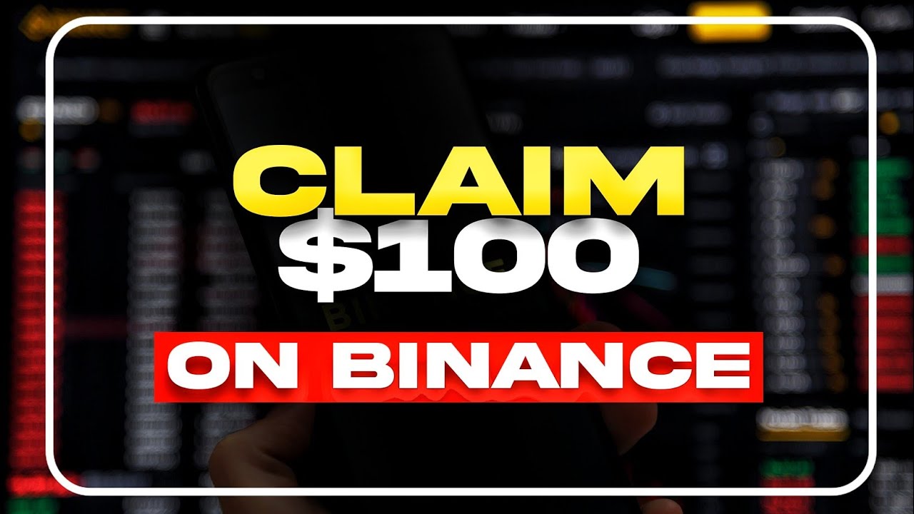 How to claim your $100 welcome BONUS when you register on Binance