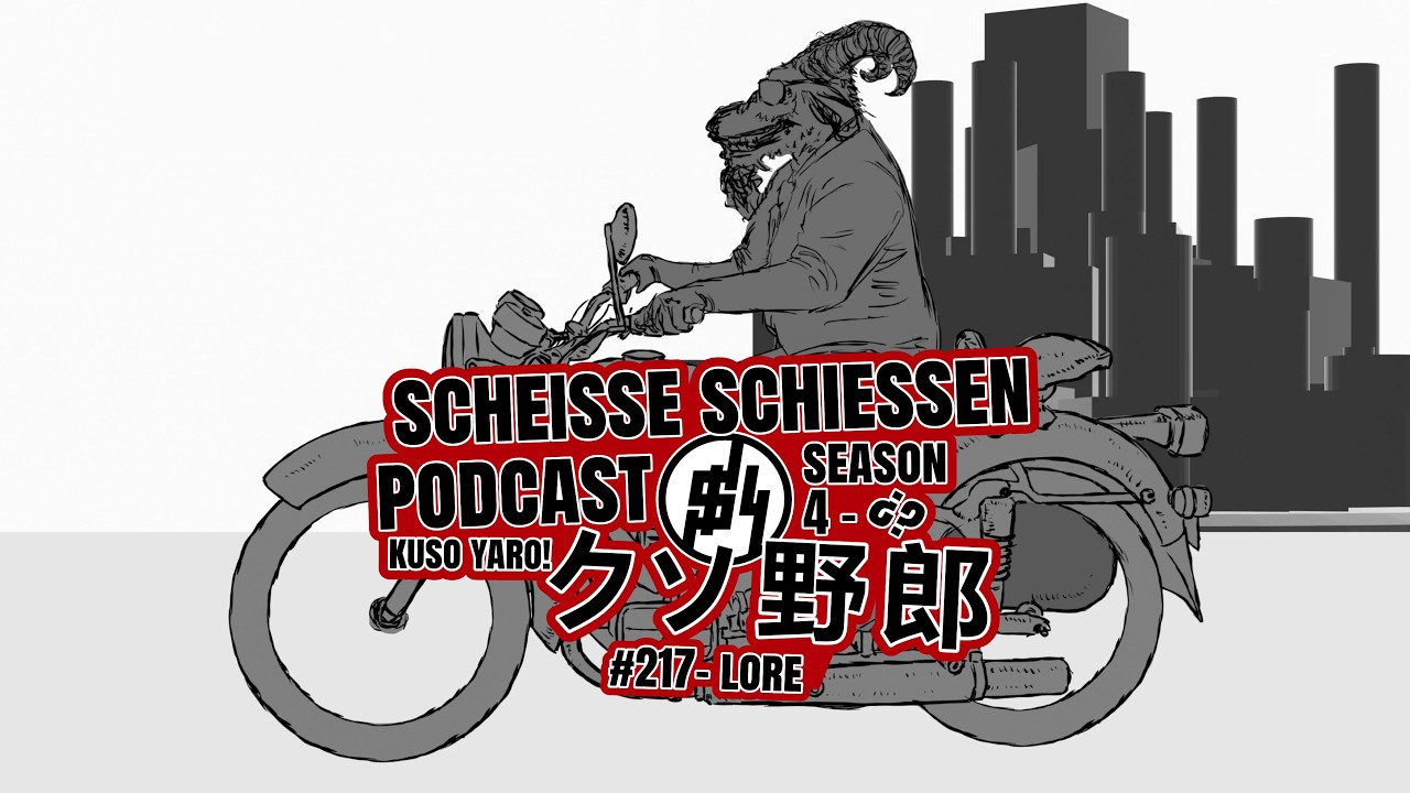 Scheisse Schiessen Podcast #217 - Lore