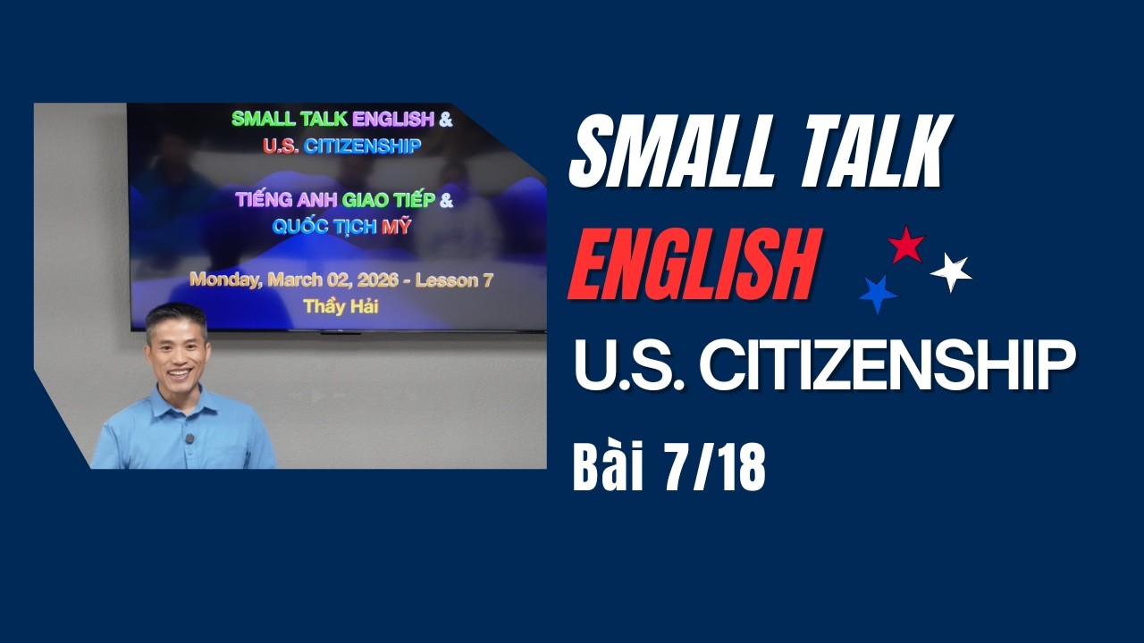 Small Talk English and US Citizenship Test 2026 YES NO What Mean Bài 7