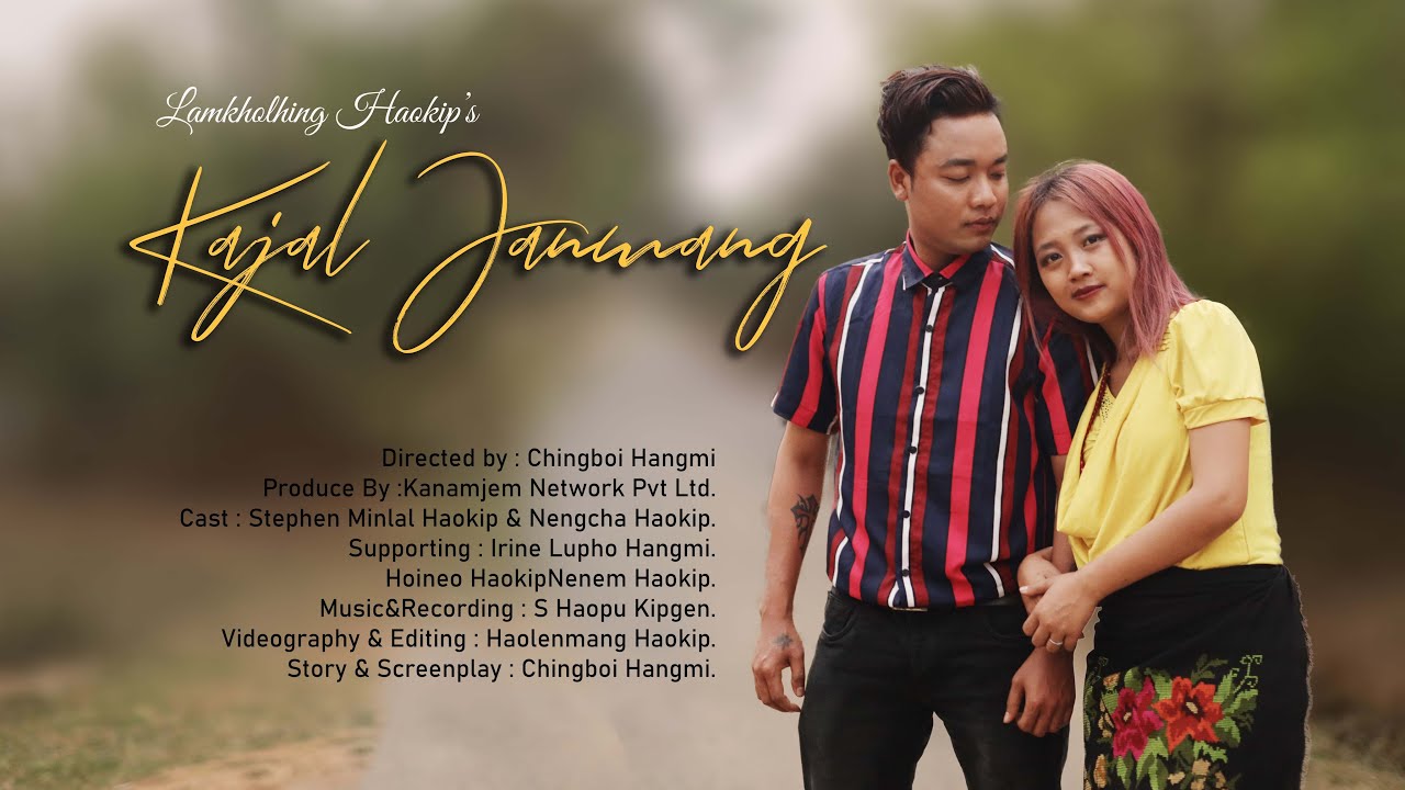 Kajal Janmang || Lamkholhing Haokip