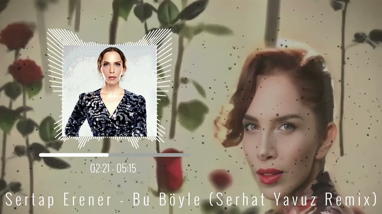 Sertap Erener - Bu Böyle (Serhat Yavuz Remix)