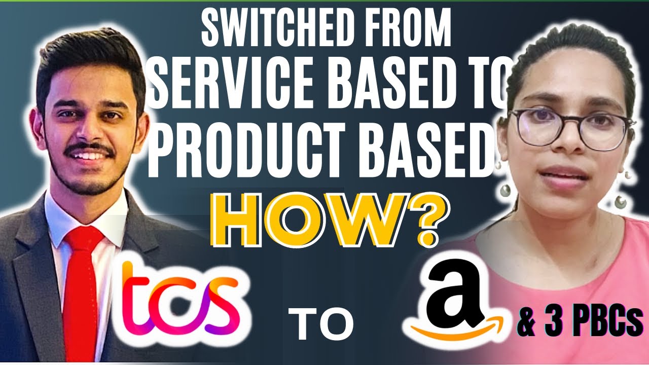 How to Switch from Service-Based to Product-Based Company?🤯 | Complete strategy for TCS to Amazon!🔥