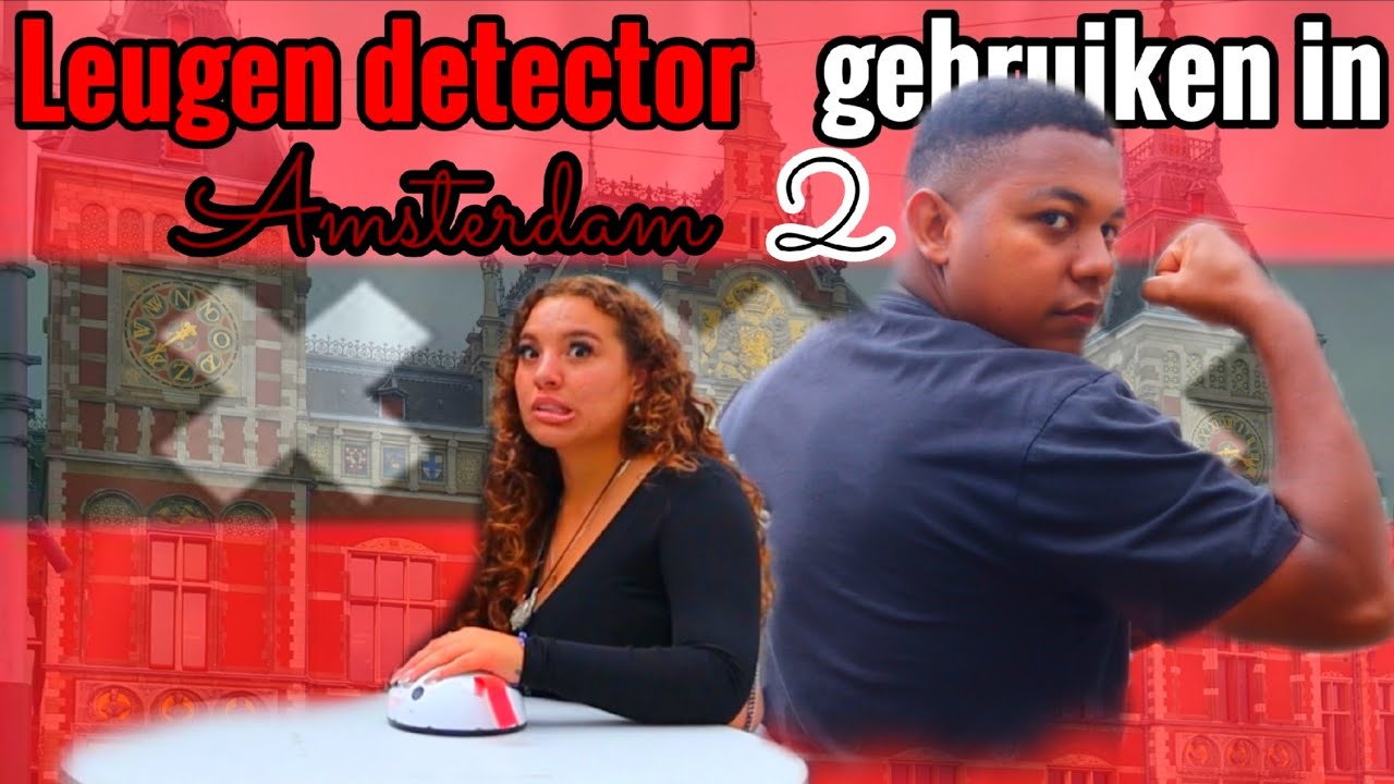 Leugen detector gebruiken in Amsterdam 2🤯