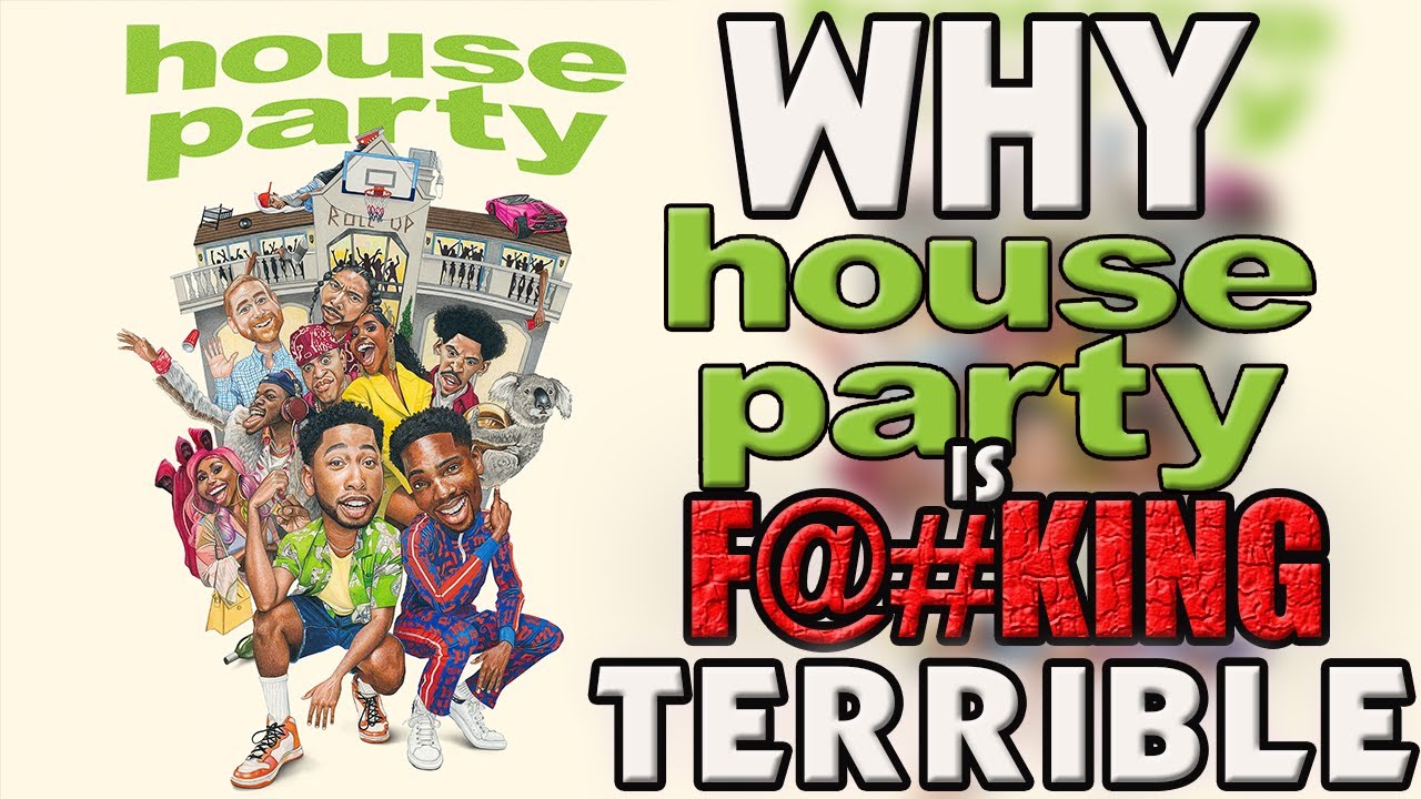 Why HOUSE PARTY (2023) is F@#KING TERRIBLE