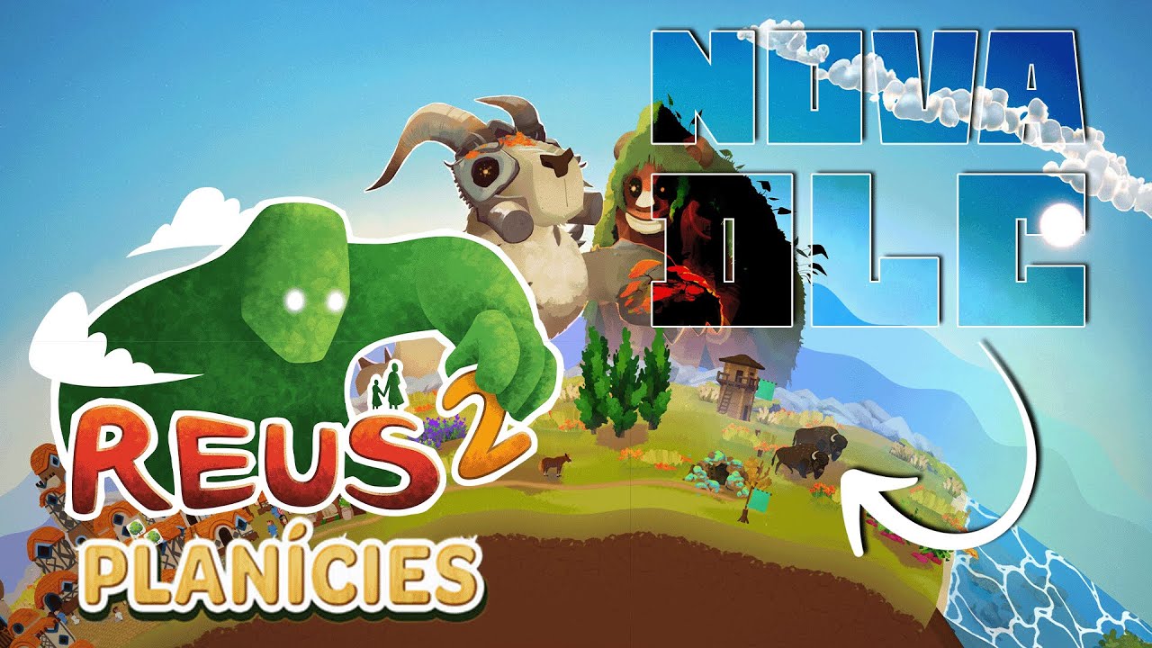 Reus 2 lançou uma nova DLC planicies - Vamos ver!