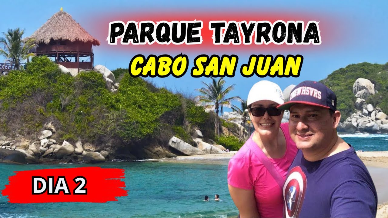 😍 Explora CABO SAN JUAN y  PLAYA PISCINITA lo mejor de PARQUE TAYRONA 2025 | Santa Marta Colombia