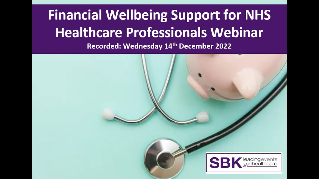 Financial Wellbeing Support for NHS Professionals Webinar