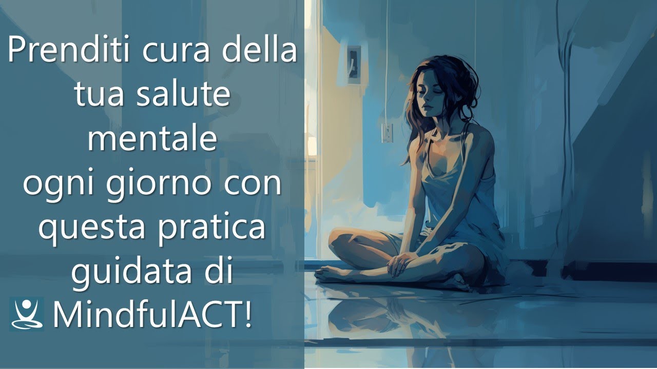 Meditazione per il BENESSERE PSICOLOGICO