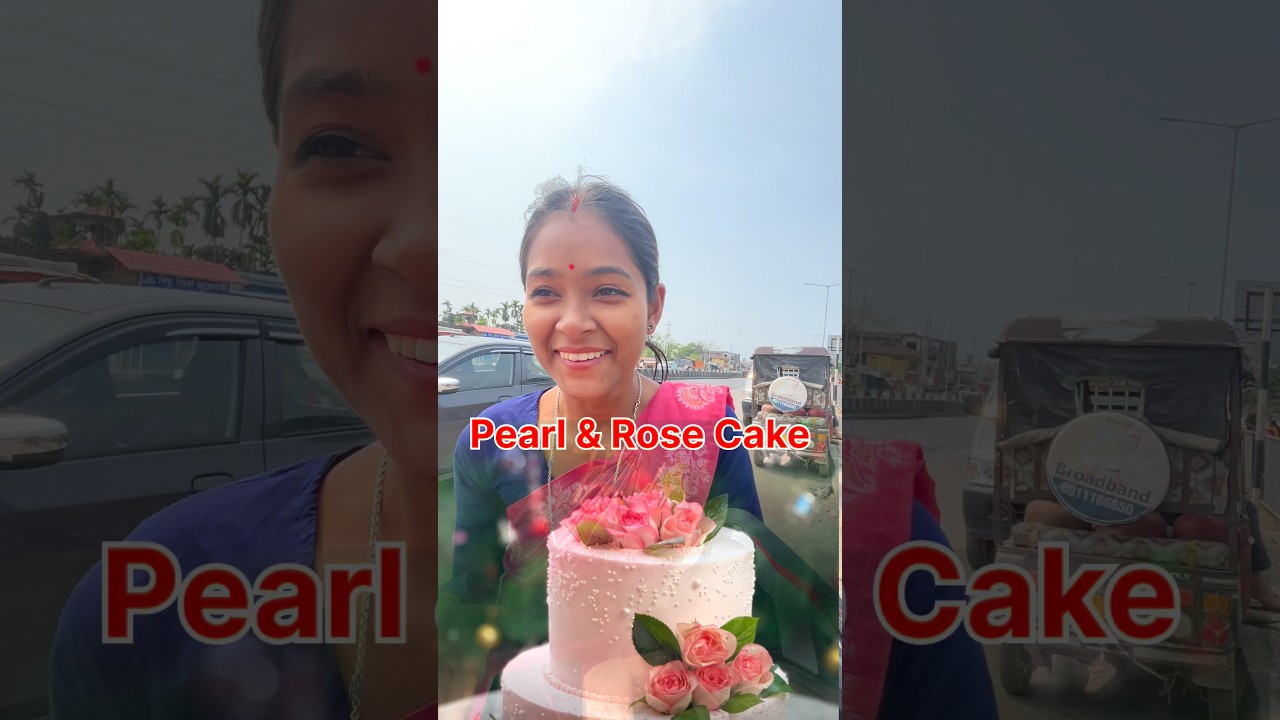 Pearl & Rose Cake 🎂❤️ #minivlog #fouryourpag #trending #vlog #assam #minivlog #shortvideo