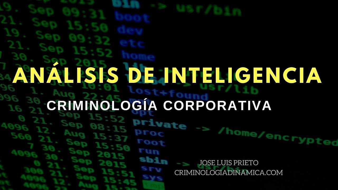 Análisis de inteligencia en Criminología Corporativa
