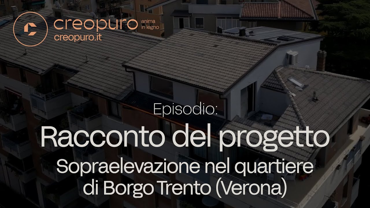 Racconto del progetto  -  Sopraelevazione nel quartiere di Borgo Trento  (Verona)