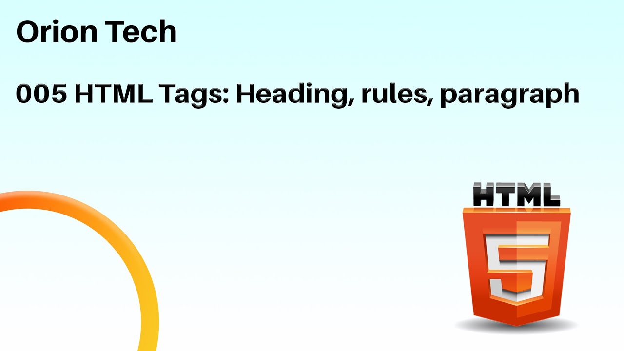 005 HTML Tags Heading, rules, paragraph, break rule