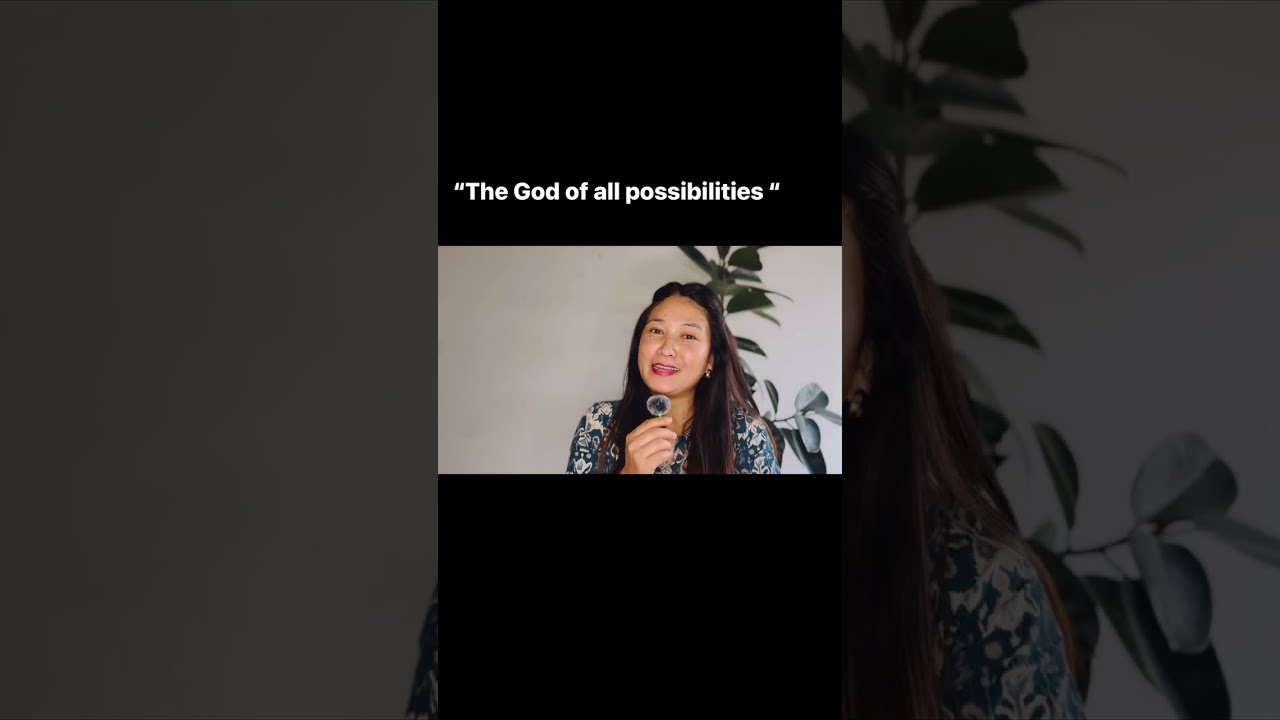 The God of all possibilities 🙌