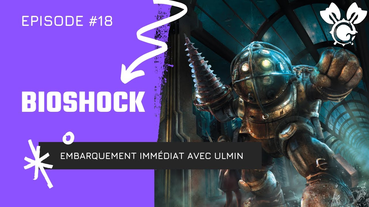 Bienvenue à Rapture : Ulmin Plonge dans BioShock 🔥 (épisode 18)