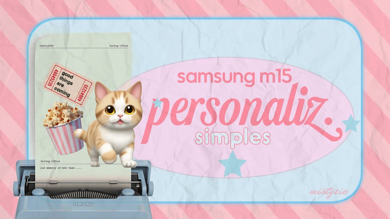 ☆ personalizando o samsung m15 5g (ver. simples)
