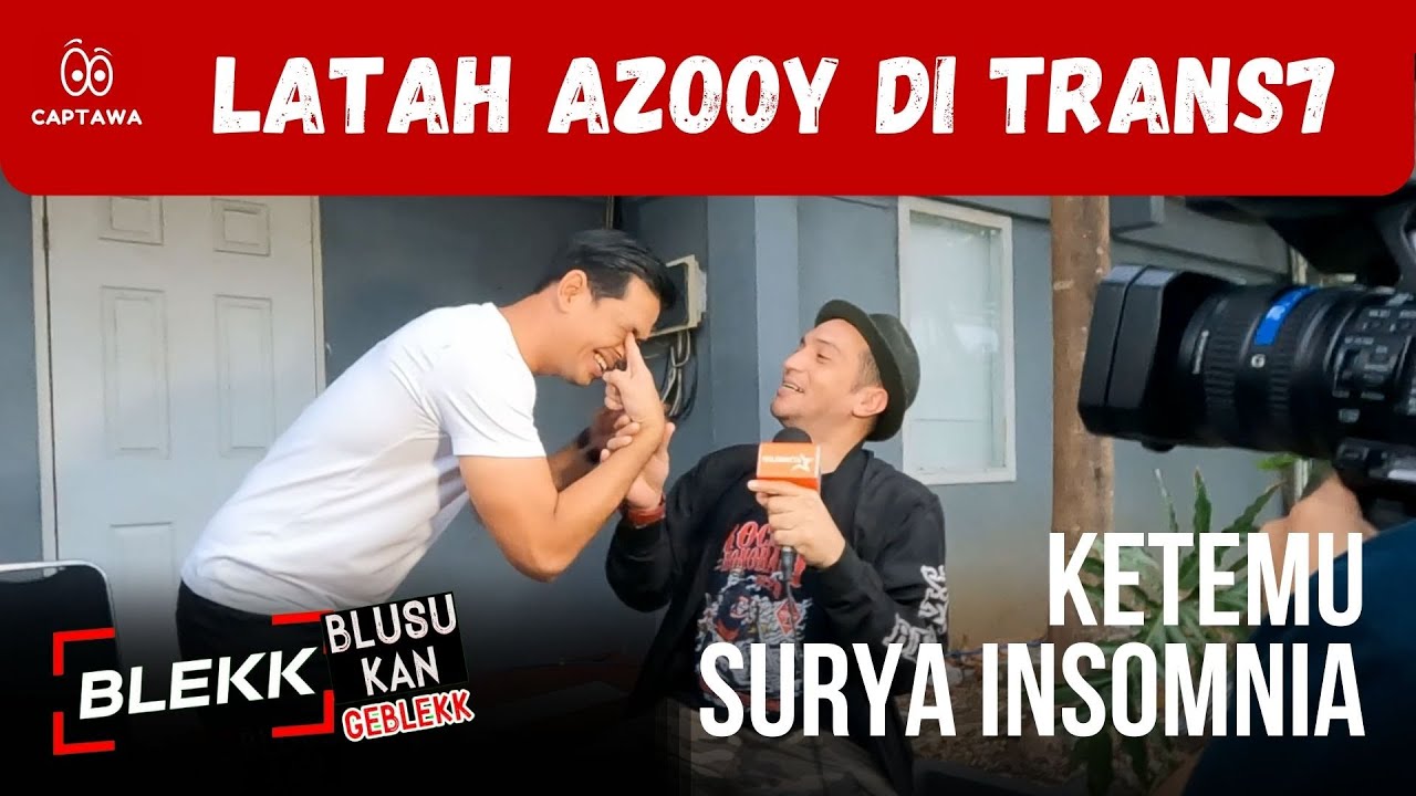 Latah Azooy di Trans7, ketemu Surya Insomnia. Bagian 1.