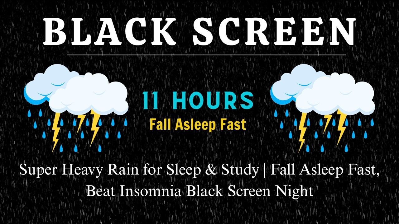 Super Heavy Rain for Sleep & Study | Fall Asleep Fast, Beat Insomnia Black Screen Night