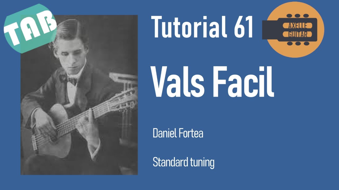 Vals Facil (Daniel Fortea) + free TABS - Easy Classical Guitar Tutorials 61 by Axelle Guitar