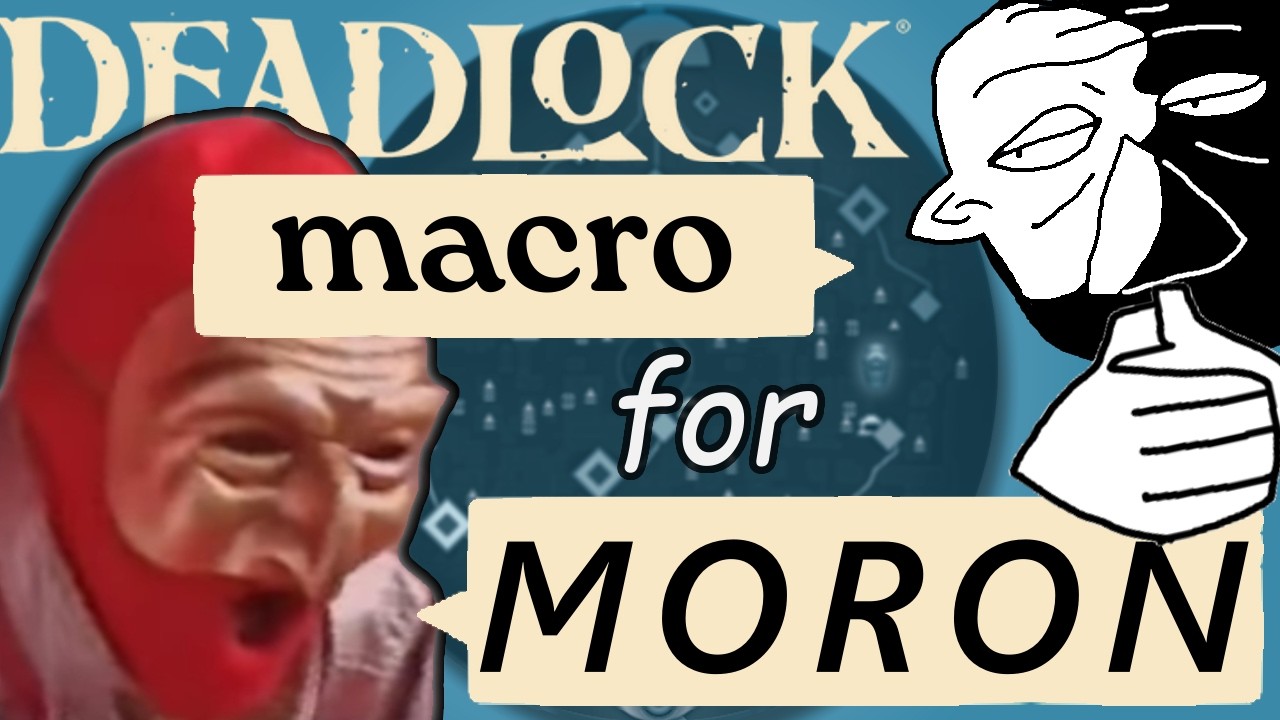 deadlock macro for moron