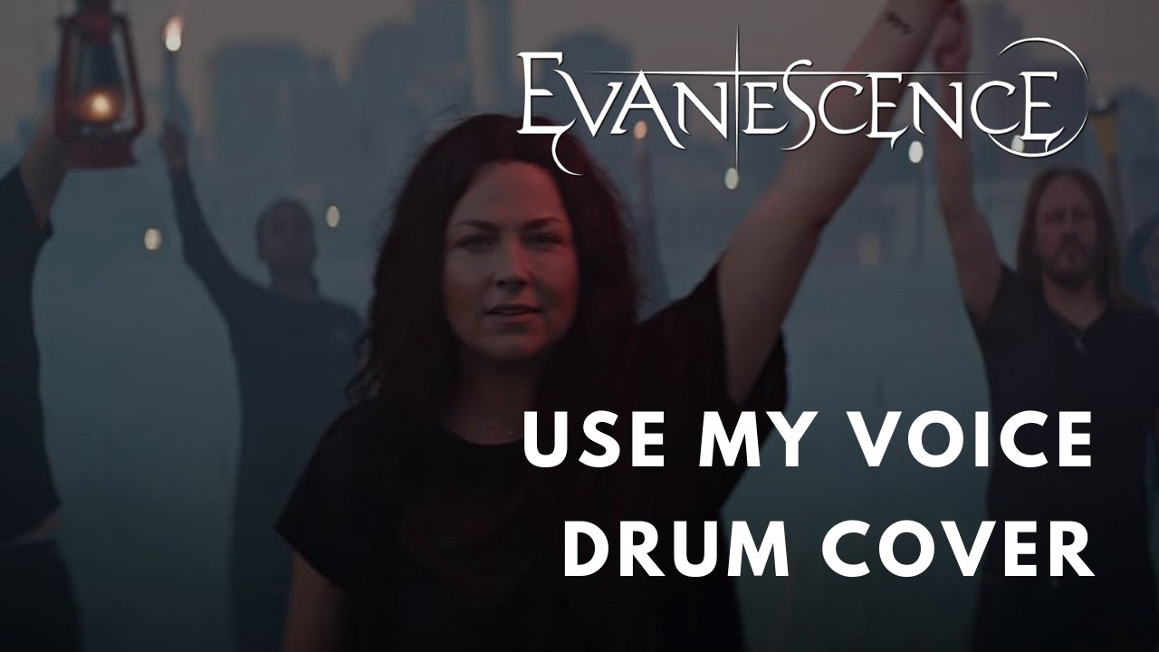 Evanescence - Use My Voice (DRUM COVER)