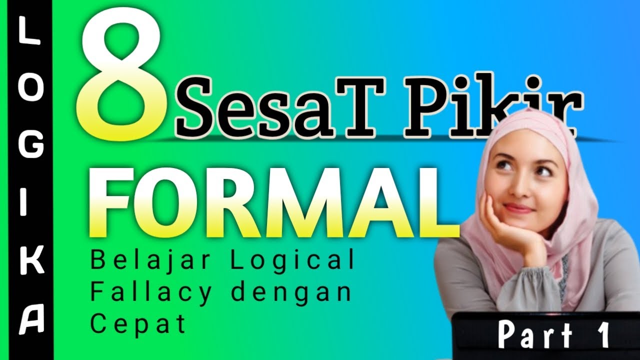 Logical Fallacy Formal (sesat pikir berdasarkan aturan silogisme)