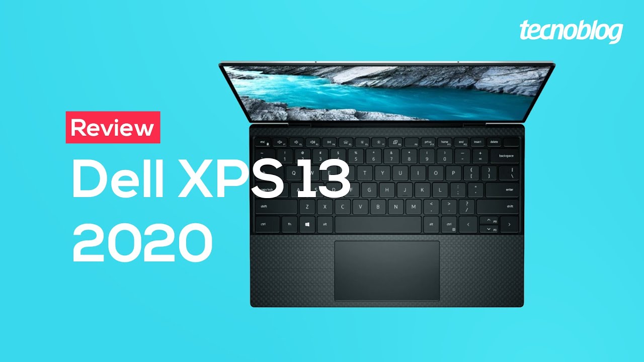 Notebook Dell XPS 13 2020 - Review Tecnoblog