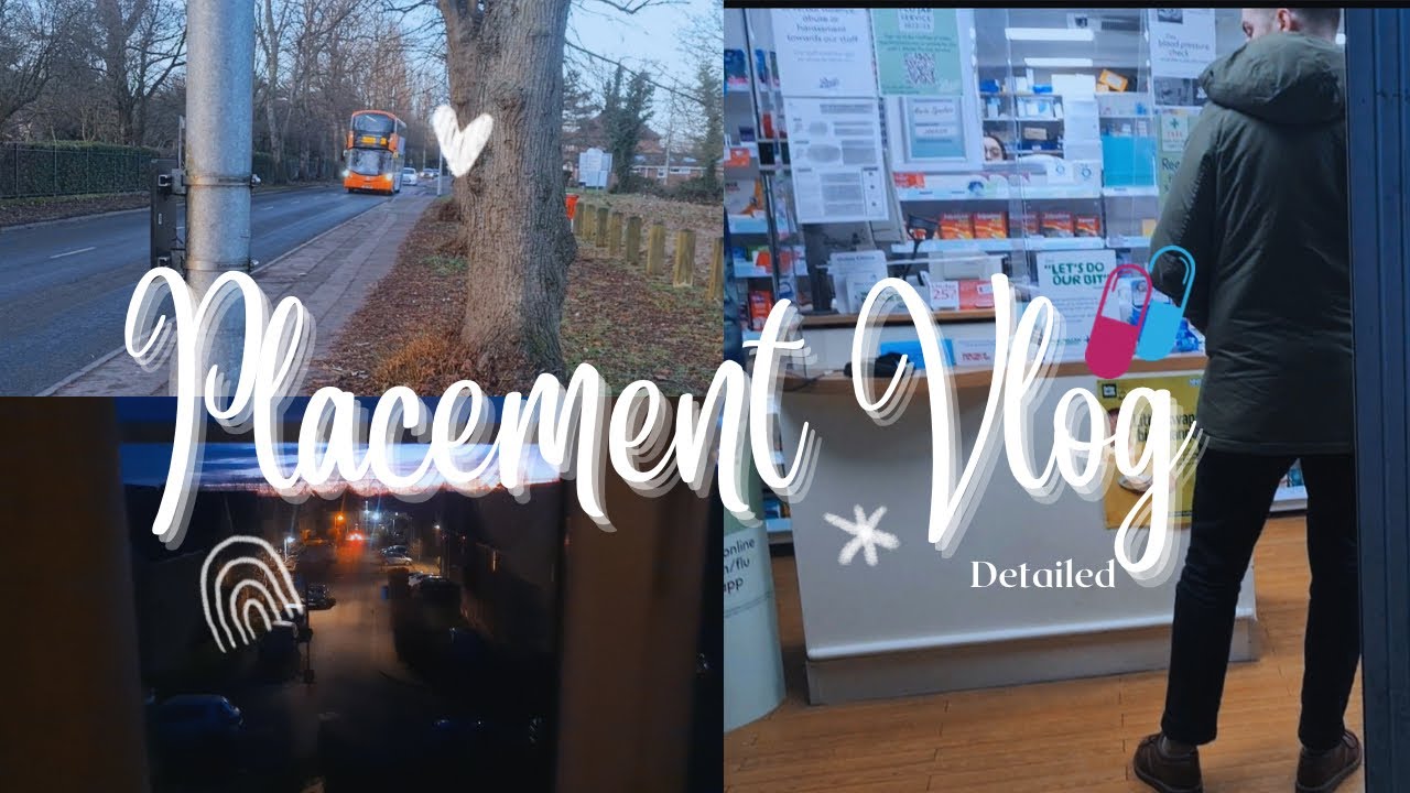 Pharmacy Vlog Placement |Detailed ~ UK