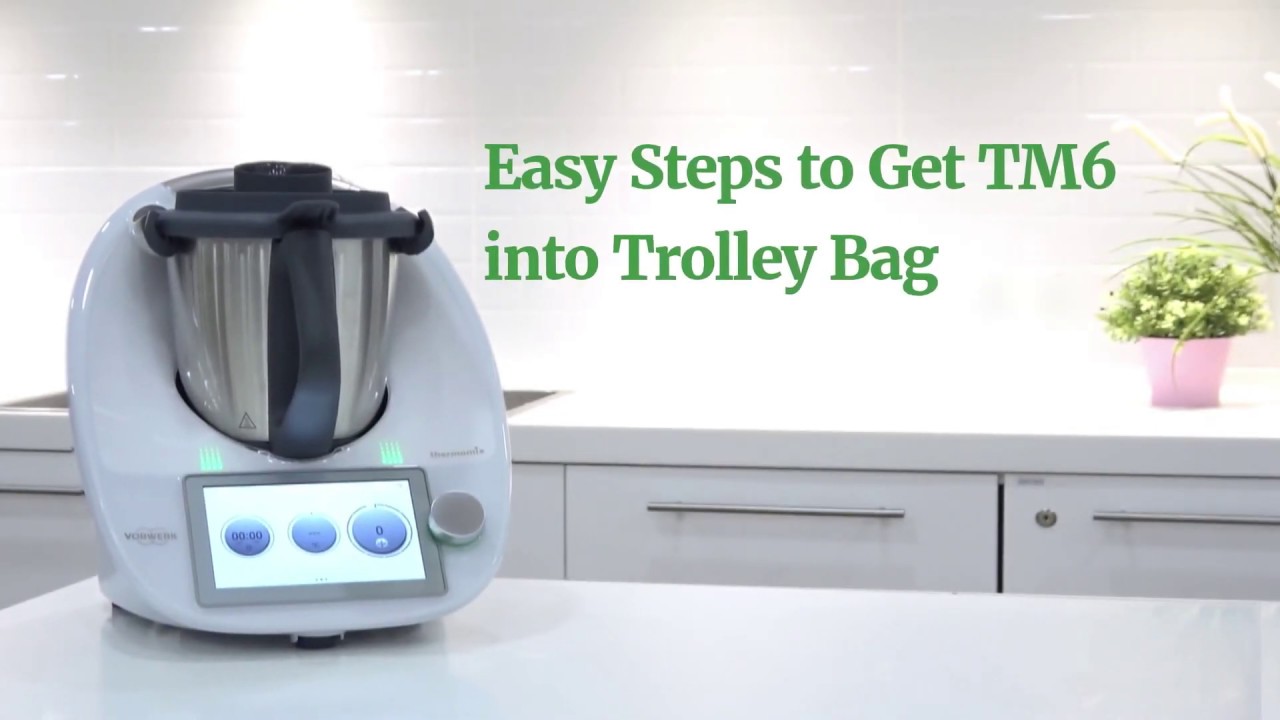Easy Steps to Get TM6 into Trolley Bag | Thermomix