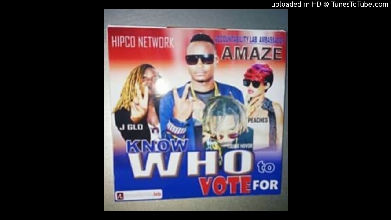 Amaze _ Know Who to Vote For ft. J.GLO _ Peaches & Young Hova