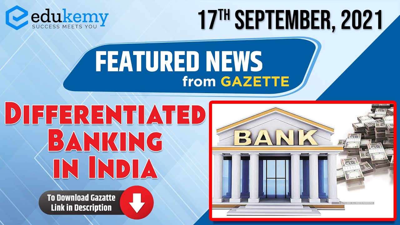 Differentiated Banking in India | 17th September Featured News | UPSC Current Affairs