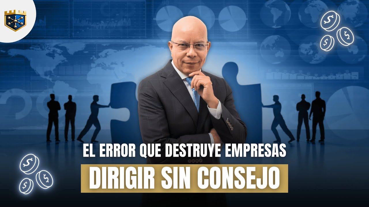 Dirigir sin consejo: el error que destruye empresas