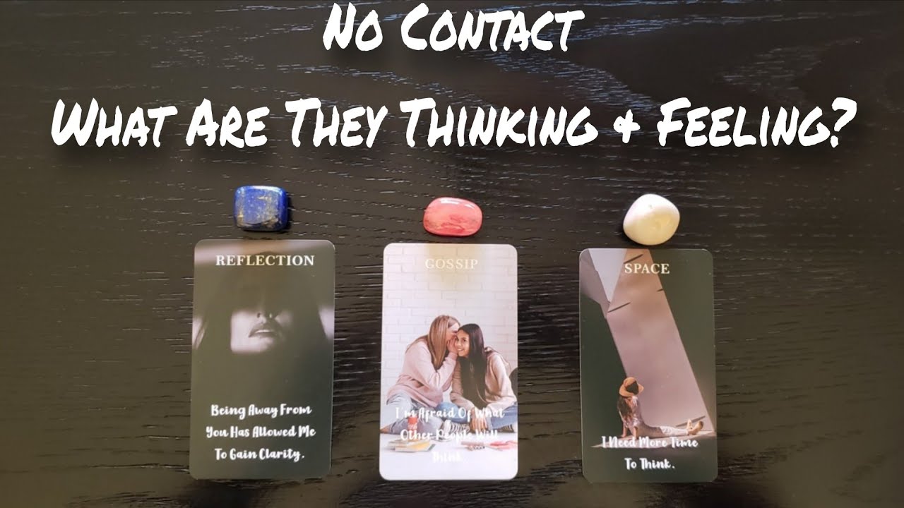 😶💌 No Contact | What Are They Thinking & Feeling About You & The Connection? Pick A Card Reading 