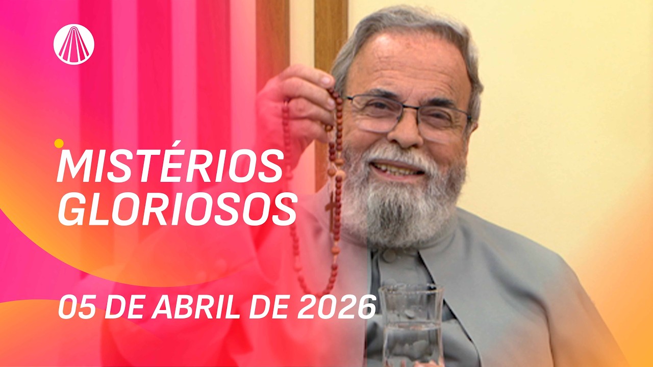 Ter&ccedil;o de Aparecida com Pe. Antonio Maria - 05 de abril 2026 [Mist&eacute;rios Gloriosos]