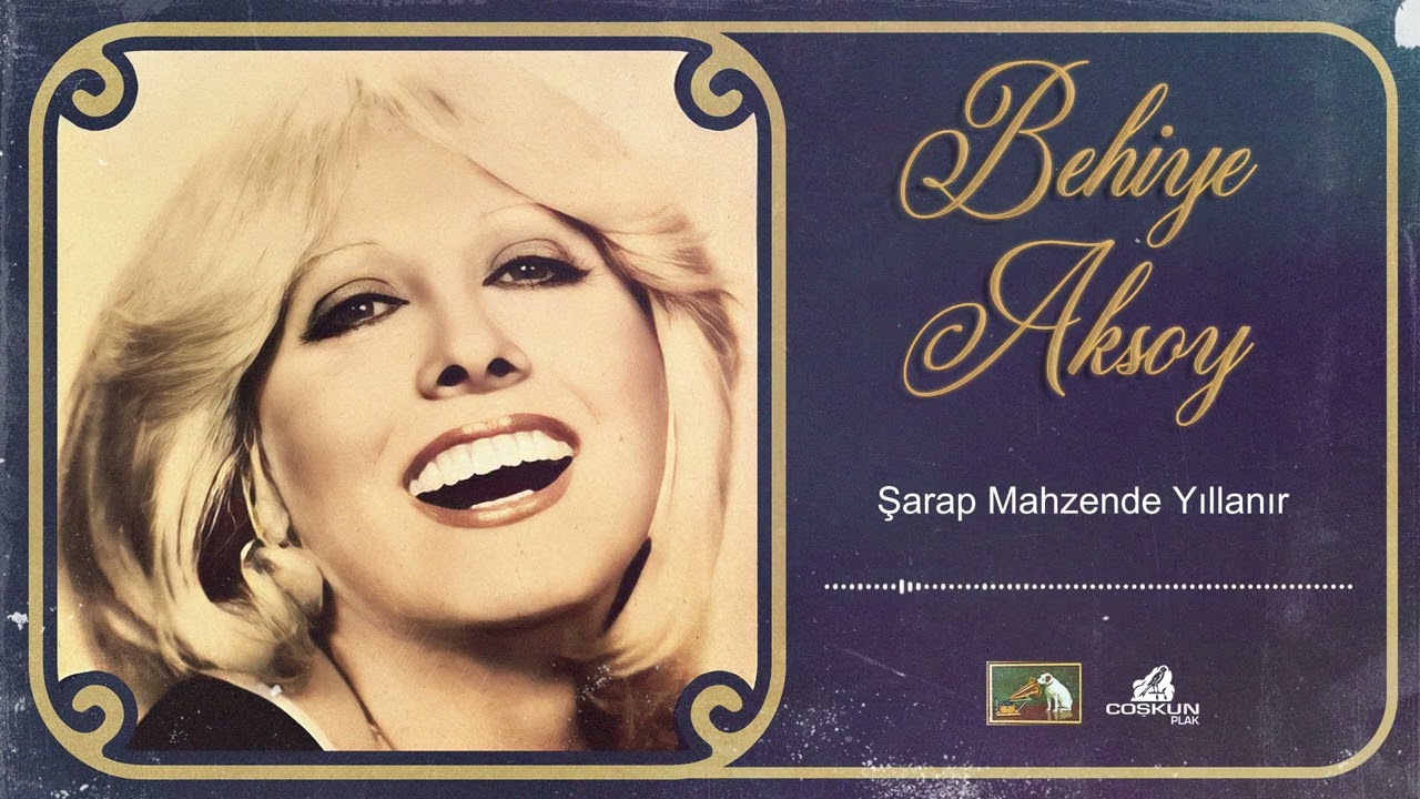 Behiye Aksoy - Şarap Mahzende Yıllanır (1962)